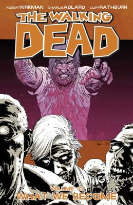 The walking dead. 10, What we become cover image