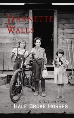 Half broke horses a true-life novel  cover image cdn
