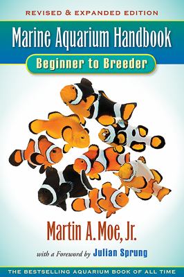 The marine aquarium handbook : beginner to breeder cover image