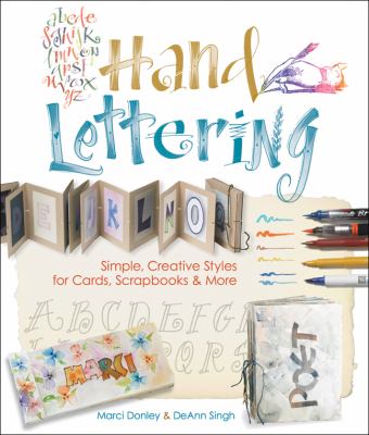 Hand lettering : simple & creative styles for cards, scrapbooks & more cover image