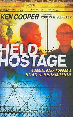 Held hostage : a serial bank robber's road to redemption  cover image cdn