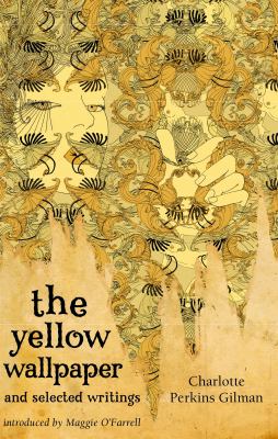The yellow wallpaper and selected writings cover image