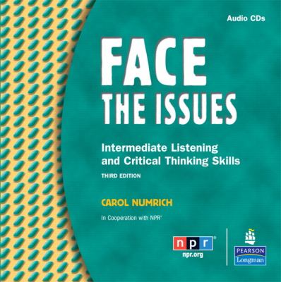 Face the issues : intermediate listening and critical thinking skills cover image