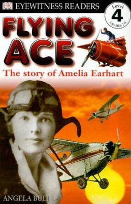 Flying ace : the story of Amelia Earhart cover image