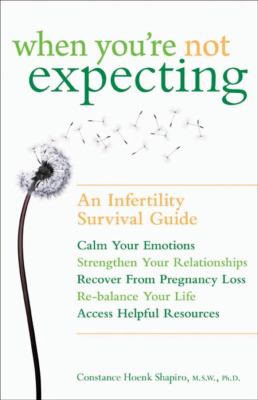 When you're not expecting : an infertility survival guide  cover image cdn