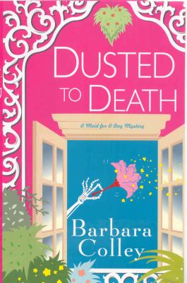 Dusted to death : A Charlotte LaRue mystery cover image