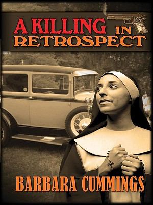 A killing in retrospect a Sister Mary Agnes mystery cover image