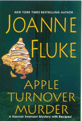 Apple turnover murder : [a Hannah Swensen mystery with recipes] cover image