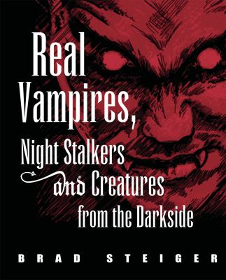Real vampires, night stalkers and creatures from the darkside cover image