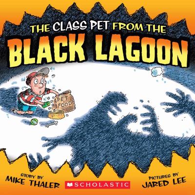 The class pet from the Black Lagoon cover image