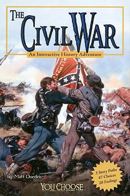 The Civil War : an interactive history adventure cover image