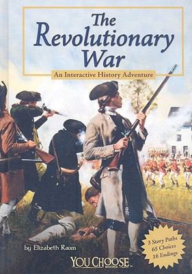 The Revolutionary War : an interactive history adventure cover image