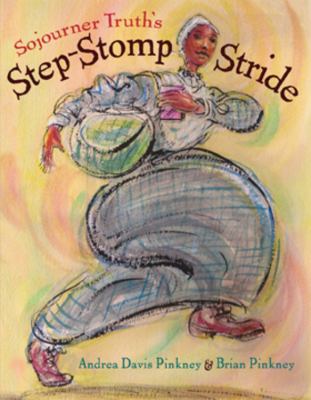 Sojourner Truth's step-stomp stride cover image