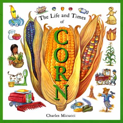 The life and times of corn cover image