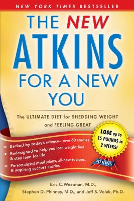 The new Atkins for a new you : the ultimate diet for shedding weight and feeling great cover image