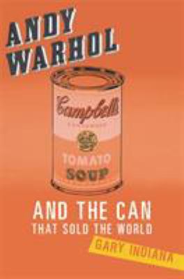 Andy Warhol and the can that sold the world cover image