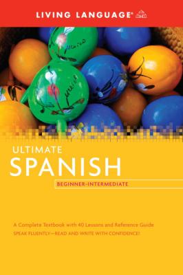 Ultimate Spanish : beginner-intermediate cover image