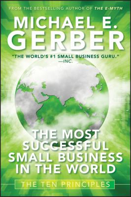 The most successful small business in the world : the ten principles  cover image cdn