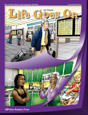 Life goes on. High beginning : day-to-day stories and language activities. cover image