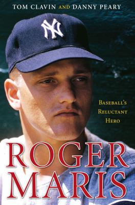 Roger Maris : baseball's reluctant hero cover image