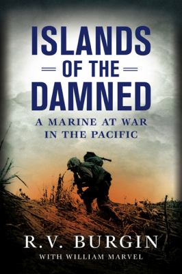 Islands of the damned : a marine at war in the Pacific cover image