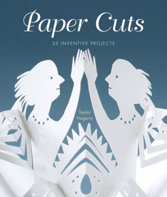 Paper cuts : 35 inventive projects cover image