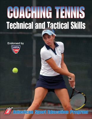 Coaching tennis : technical and tactical skills cover image