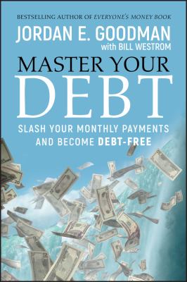 Master your debt : slash your monthly payments and become debt free cover image