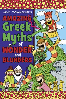 Michael Townsend's amazing Greek myths of wonder and blunders cover image cdn