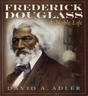 Frederick Douglass : a noble life cover image