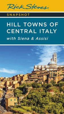 Rick Steves snapshot. Hill towns of central Italy cover image