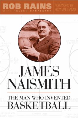 James Naismith : the man who invented basketball cover image