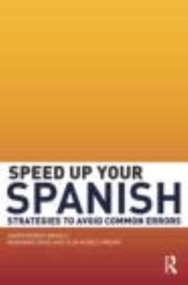 Speed up your Spanish : strategies to avoid common errors cover image