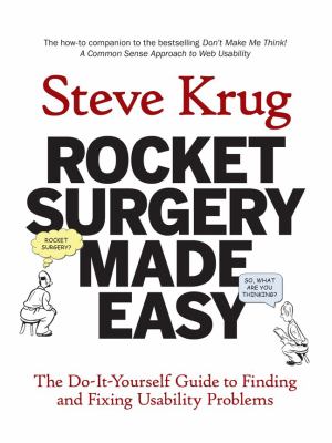 Rocket surgery made easy : the do-it-yourself guide to finding and fixing usability problems  cover image cdn