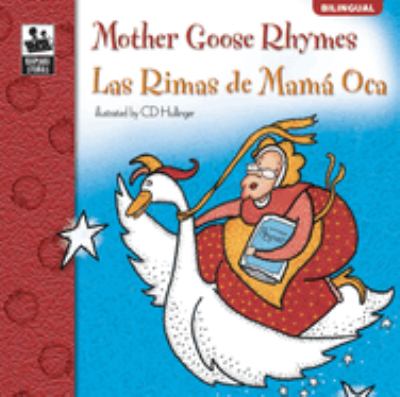 Mother Goose rhymes = Las Rimas de Mama Oca cover image
