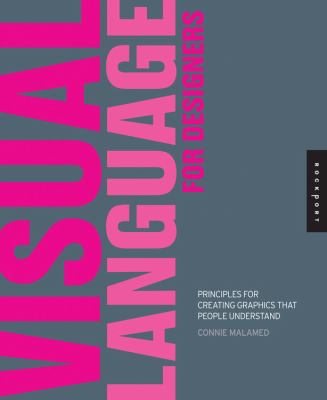 Visual language for designers : principles for creating graphics that people understand  cover image cdn
