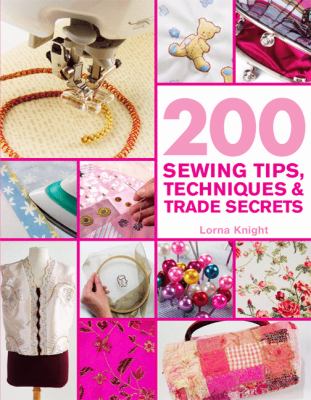 200 sewing tips, techniques & trade secrets cover image