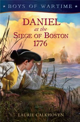 Daniel at the siege of Boston, 1776 cover image