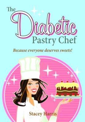 The diabetic pastry chef cover image