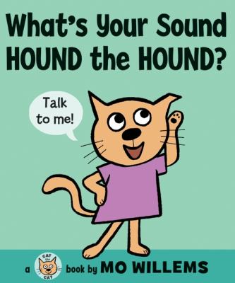 What's your sound, Hound the Hound? : a Cat the Cat book cover image
