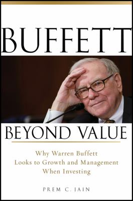Buffett beyond value : why Warren Buffett looks to growth and management when investing cover image