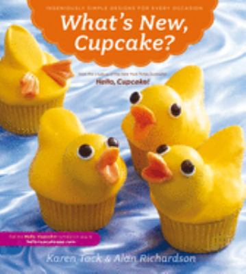 What's new, cupcake? : [ingeniously simple designs for every occasion]  cover image cdn