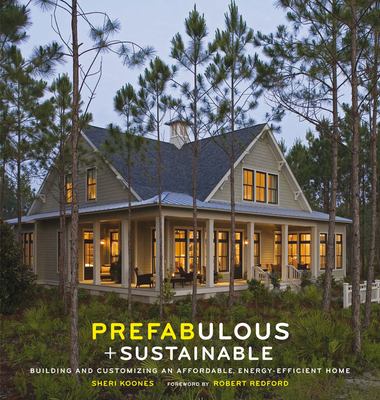Prefabulous + sustainable : building and customizing an affordable, energy-efficient home  cover image cdn