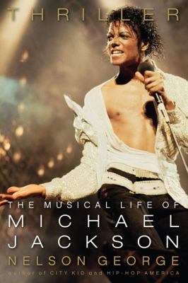 Thriller : the musical life of Michael Jackson  cover image cdn