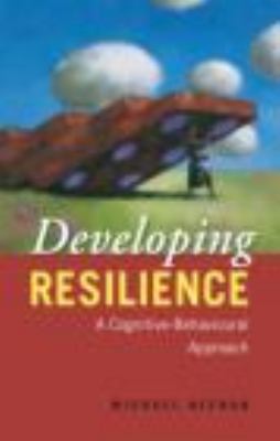 Developing resilience : a cognitive-behavioural approach cover image