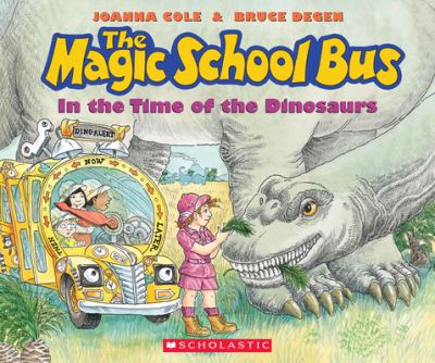 The magic school bus in the time of the dinosaurs cover image