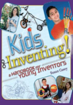 Kids inventing : a handbook for young inventors  cover image cdn