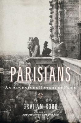 Parisians : an adventure history of Paris cover image