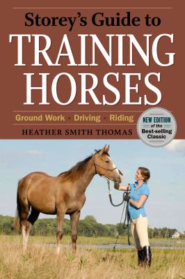 Storey's guide to training horses : groundwork, driving, riding  cover image cdn