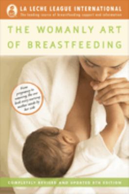 The womanly art of breastfeeding cover image